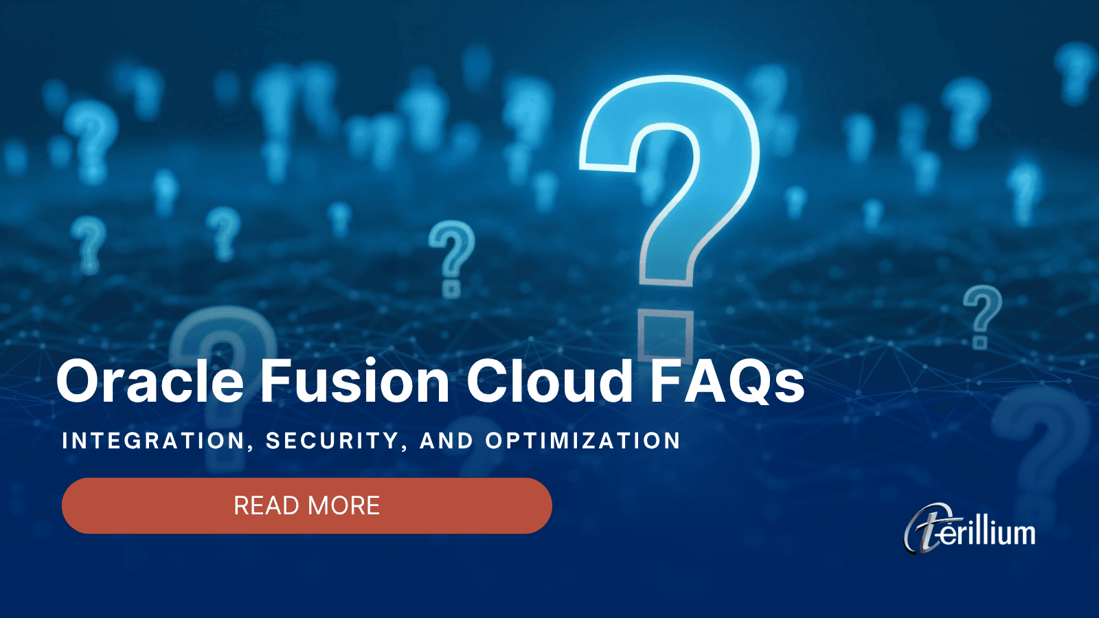 Oracle Faq Oracle Fusion Cloud FAQs Post Go-Live – Terillium